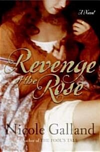 Revenge of the Rose (Hardcover, Deckle Edge)