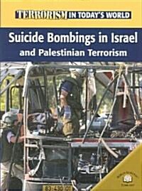 Suicide Bombings in Israel and Palestinian Terrorism (Paperback)