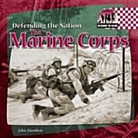 The Marine Corps (Library Binding)