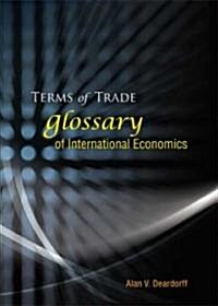 Terms of Trade: Glossary of International Economics (Paperback)