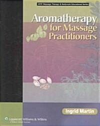 Aromatherapy for Massage Practitioners (Paperback)