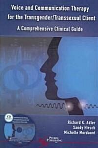 Voice And Communication Therapy for the Transgender/transsexual Client (Paperback, CD-ROM)