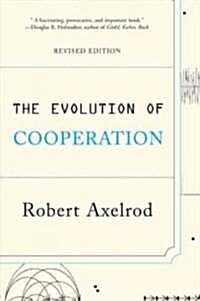 The Evolution of Cooperation: Revised Edition (Paperback, Revised)