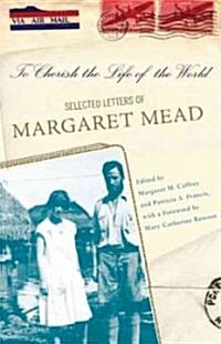 [중고] To Cherish the Life of the World: The Selected Letters of Margaret Mead (Hardcover)