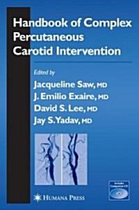 Handbook of Complex Percutaneous Carotid Intervention (Hardcover, 2007)