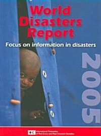 World Disasters Report 2005 (Paperback)