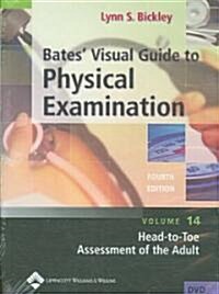 Bates Visual Guide to Physical Examination Vol 14: Head to Toe Assessment of the Adult (Hardcover, 4, Revised)
