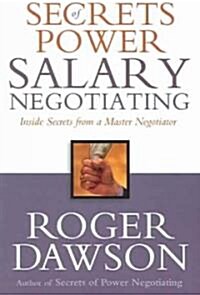 Secrets of Power Salary Negotiating (Paperback, 1st)