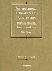 International Litigation And Arbitration (Paperback, 3rd)