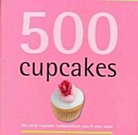 500 Cupcakes (Hardcover)
