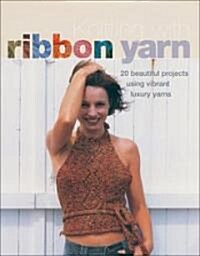 Knitting With Ribbon Yarn (Hardcover)