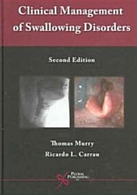 Clinical Management of Swallowing Disorders (Hardcover, 2nd)