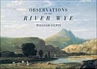 Observations on the River Wye (Paperback)