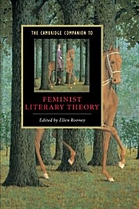 The Cambridge Companion to Feminist Literary Theory (Paperback)