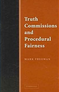 Truth Commissions and Procedural Fairness (Paperback)