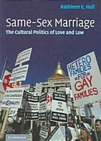 Same-Sex Marriage : The Cultural Politics of Love and Law (Paperback)