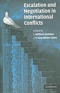 Escalation and Negotiation in International Conflicts (Paperback)