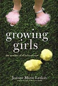Growing Girls (Hardcover)