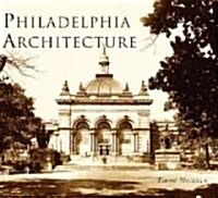 Philadelphia Architecture (Paperback)