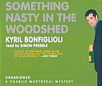 Something Nasty in the Woodshed (Audio CD)