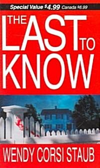 The Last to Know (Mass Market Paperback, Reprint)