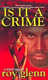 Is It a Crime (Mass Market Paperback)