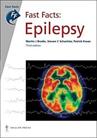 Fast Facts: Epilepsy, 3 Edition (Paperback, 3rd, Revised)
