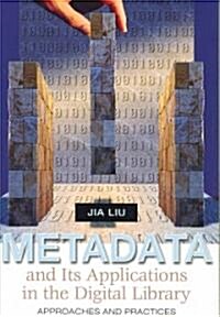 [중고] Metadata And Its Applications in the Digital Library (Paperback)