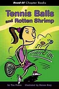 Tennis Balls And Rotten Shrimp (Library)