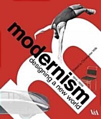 Modernism : Designing a New World (Hardcover)