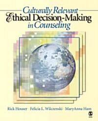 Culturally Relevant Ethical Decision-making in Counseling (Hardcover)