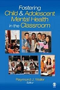 Fostering Child and Adolescent Mental Health in the Classroom (Paperback)