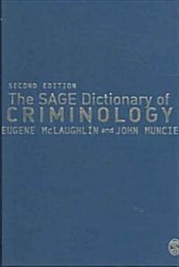 The Sage Dictionary of Criminology (Hardcover, 2 Rev ed)