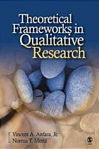 Theoretical Frameworks in Qualitative Research (Paperback)