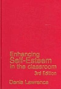 Enhancing Self-Esteem in the Classroom (Hardcover, 3)