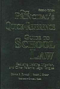 The Principals Quick-reference Guide to School Law (Hardcover, 2nd)