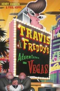 (Travis & Freddy's)adventures in Vegas 