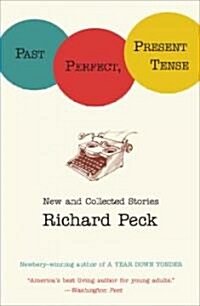 Past Perfect, Present Tense (Paperback, Reprint)