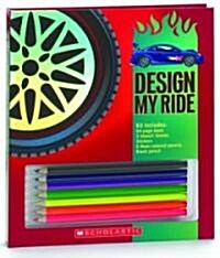 Design My Ride (Hardcover)