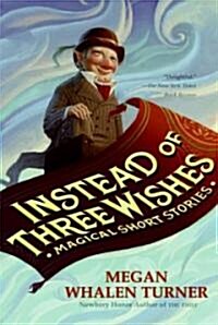 Instead of Three Wishes: Magical Short Stories (Paperback)