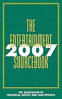 The Entertainment Sourcebook 2007 (Paperback, 2007)