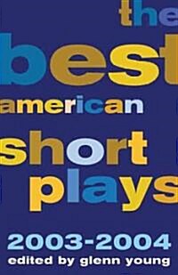 The Best American Short Plays: 2003-2004 (Paperback)