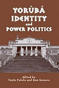Yor??Identity and Power Politics (Hardcover)