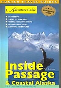 Adventure Guide Inside Passage & Coastal Alaska (Paperback, 5th)