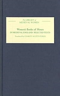 Womens Books of Hours in Medieval England (Hardcover)