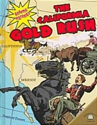 The California Gold Rush (Library Binding)