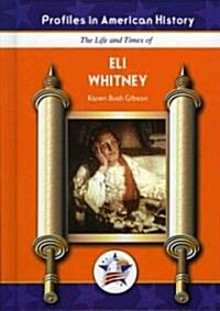 Eli Whitney (Library Binding)