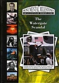 The Watergate Scandal (Library Binding)
