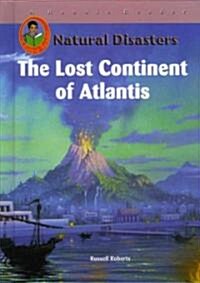 The Lost Continent of Atlantis (Library Binding)