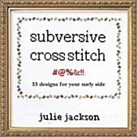 Subversive Cross Stitch (Hardcover)